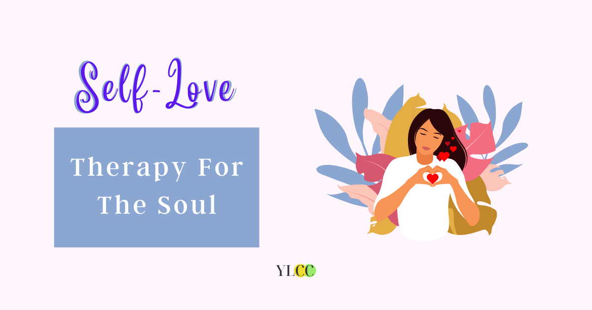 Self-Love-Therapy For The Soul - YLCC