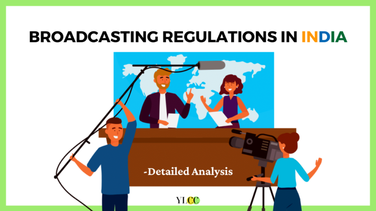 Broadcasting Regulations In India: Detailed Analysis - YLCC