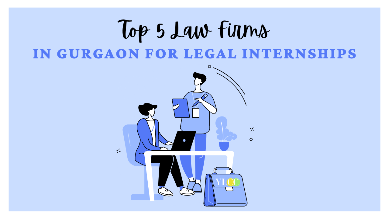 Top 5 Law Firms In Gurgaon For Legal Internships Ylcc 