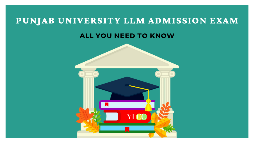 Punjab University LLM Admission Exam All You Need To Know YLCC