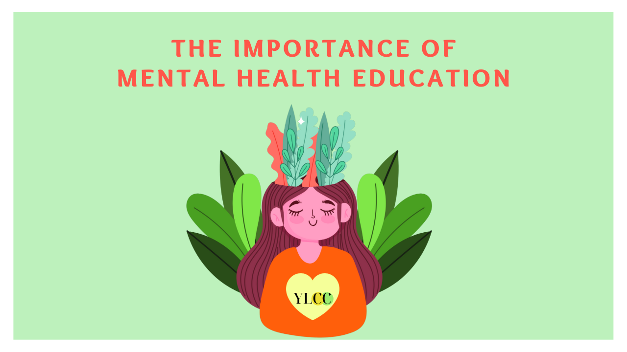 what is the importance of mental health education