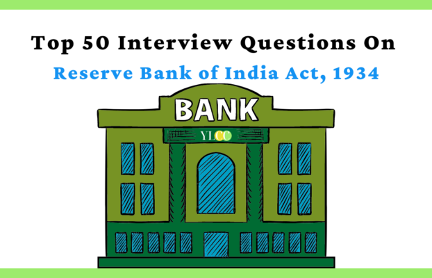 Top 50 Interview Questions On Reserve Bank Of India Act, 1934