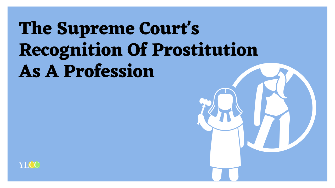 The Supreme Court’s Recognition Of Prostitution As A Profession Ylcc