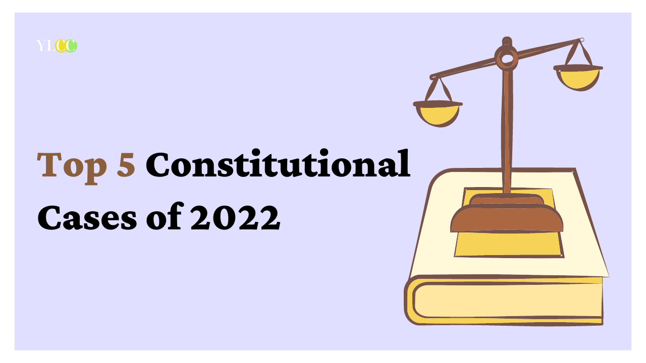 Top 5 Constitutional Cases of 2022!