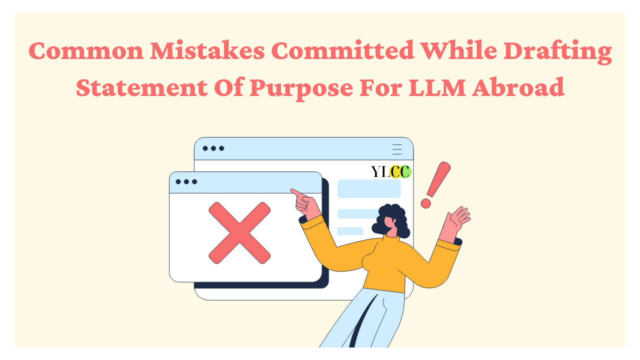 <strong>Common Mistakes Committed While Drafting Statement Of Purpose For LLM Abroad</strong>