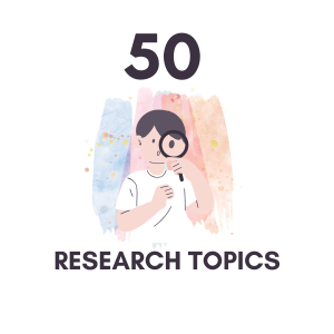 50 Legal Research Topics For Law Students in April 2025: Read Now!